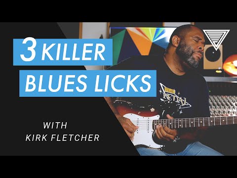 3 Killer Licks from Blues Legend Kirk Fletcher