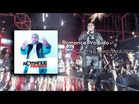 Kevin o Chris Feat. Dj Diego Evolution - Romance Proibido (Exclusiva) 2020