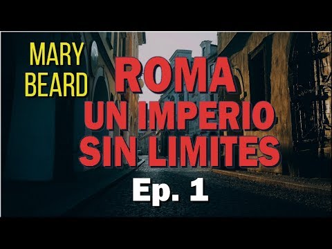 Roma, un Imperio sin Límites (Mary Beard) Ep.1 ! Documental ᴴᴰ