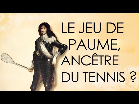 Étonnant Versailles : Le jeu de paume, ancêtre du tennis ?
