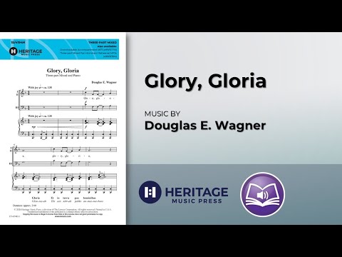 Glory, Gloria (Three-part Mixed) | Douglas E. Wagner