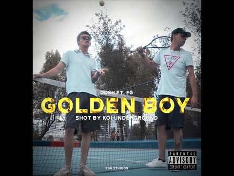 GOLDEN BOY - DosH Ft. FG (VIDEO OFICAL)