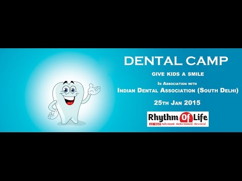 Dental Camp 2015 | Rhythm of Life Ngo | Indian Dental Association (South Delhi)