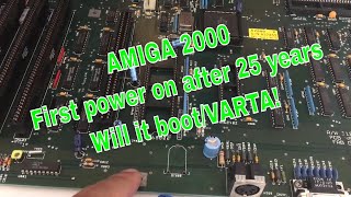 AMIGA 2000 First power on after 25 years, will it boot/VARTA!