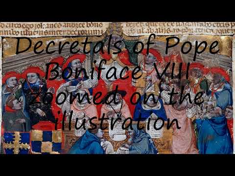 How to pronounce Decretals of Pope Boniface VIII  zoomed on the illustration in English?