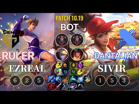 GEN Ruler Ezreal vs DRX Dantalian Sivir Bot - KR Patch 10.19