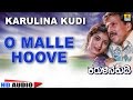 O Malle Hoove Karulina Kudi Audio Song Vishnuvardhan Ambarish Sithara Rajan Nagendra
