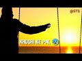 KHUSHI KE PAL KAHANA DHUNDOO SAD STATUS LOVE STATUS COVER BY STS