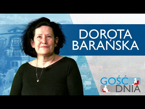 Gość Dnia - Dorota Barańska