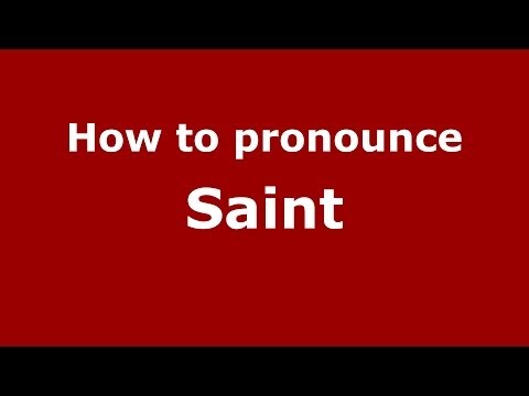 How to pronounce Saint