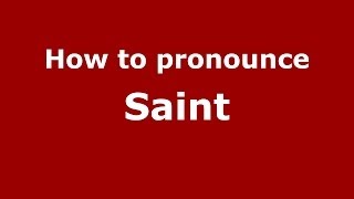 How to pronounce Saint