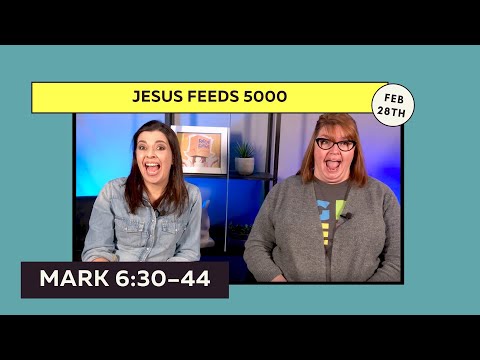 Grant Kids Lesson - Jesus Feeds 5000 - February 28th