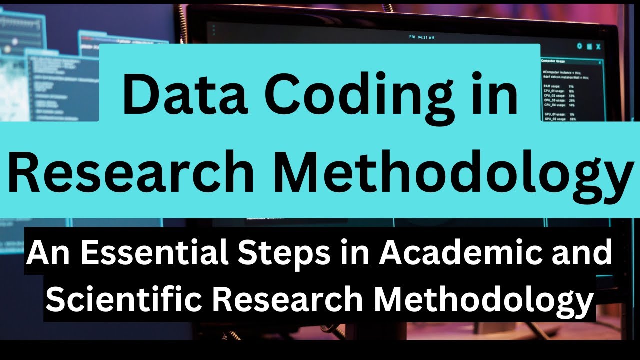 Data Coding In Research Methodology | Step By Step Guide