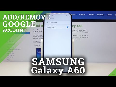 How to Add & Remove Google Account in SAMSUNG Galaxy A60 – Delete Google User