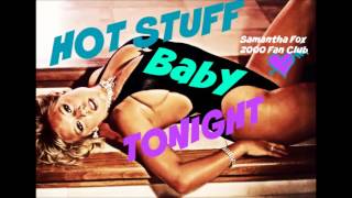 SAMANTHA FOX  - Hot Stuff (PJS &#39;Hot Stuff 80s Club&#39; Remix) 2015