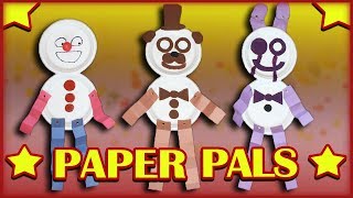 How to Make: FNAF Paper Pals!