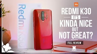 Xiaomi Redmi K30 - Nice, but not great? [Xiaomify]