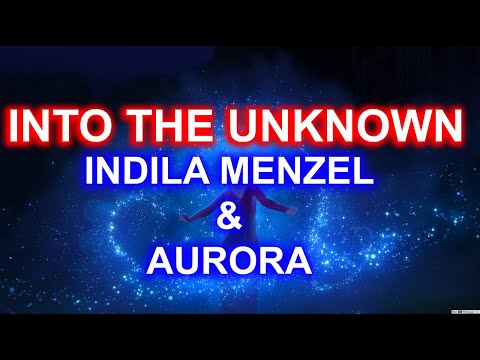 Indila Menzel & AURORA - Into the Unknown (Disney's Frozen 2)