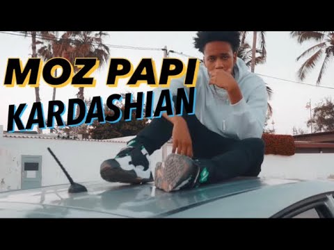 MOZ PAPI / KARDASHIAN (clip Officiel)