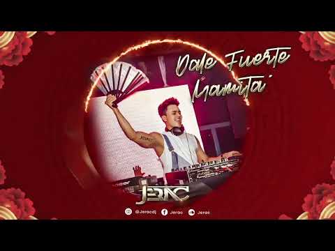 JERAC / DALE FUERTE MAMITA'