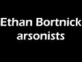 Ethan Bortnick Arsonists Lyrics
