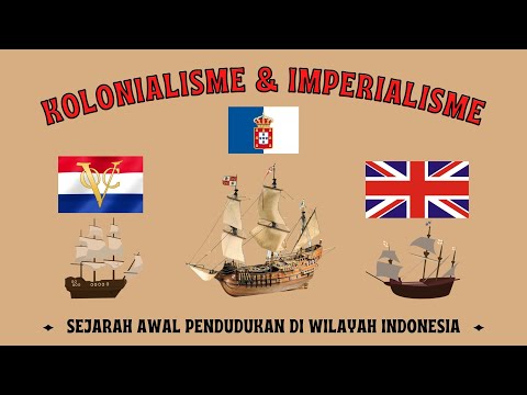 SEJARAH KOLONIALISME & IMPERIALISME DI INDONESIA