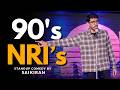 90's NRI's | Standup Comedy by Saikiran