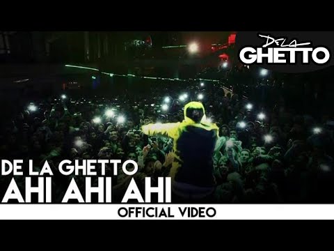 De La Ghetto - Ahi Ahi Ahi [Video Oficial]