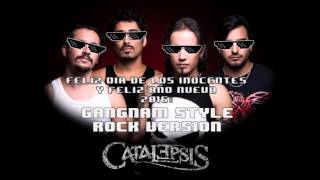 Catalepsis - Gangnam Style (Rock Version)