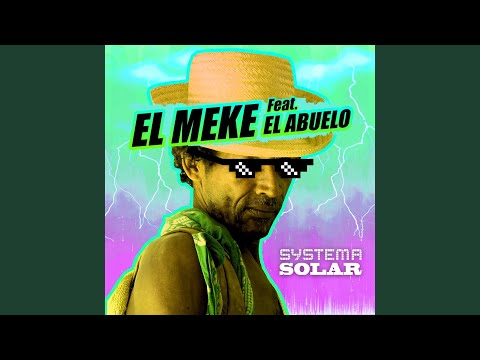 Systema Solar El Meke Feat El Abuelo