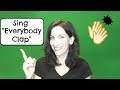 Sing Everybody Clap with Nancy (FULL SONG W/ ACTIONS)