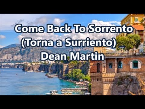 Dean Martin   Come Back To Sorrento Torna a Surriento   +   lyrics