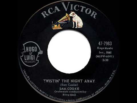 1962 HITS ARCHIVE: Twistin’ The Night Away - Sam Cooke (#1 R&B hit)
