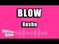 Kesha Blow Karaoke Version