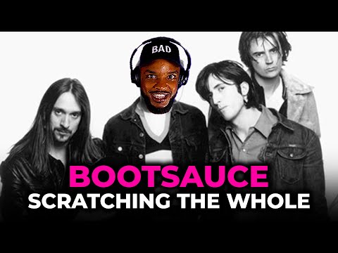 🎵 Bootsauce - Scratching the Whole REACTION