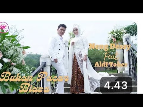 Bukan Pacar Biasa Neng dessy feat Aldi taher