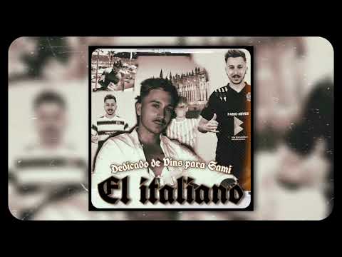 Papi Vins - SAMI EL ITALIANO #Dedicados 