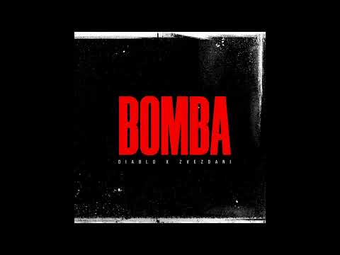 Diablo x Zvezdani - Bomba (Official Audio)