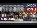 Blakes Hotel ⭐⭐⭐⭐⭐ | Review Hotel in London, Great Britain