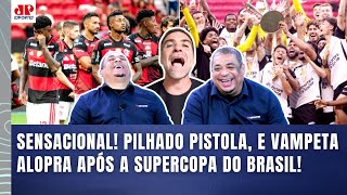 PILHADO PISTOLA, DETONA GERAL DO FLAMENGO e é ALOPRADO por VAMPETA após CORINTHIANS SER CAMPEÃO!