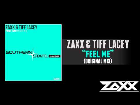 Zaxx & Tiff Lacey "Feel Me" (Original Mix - Preview)