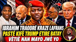 IBRAHIM TRAORÉ BAY LAFRANS GWO SOUFLÈT! PASTÈ AYISYEN KIFÈ FÈ SA TRUMP SEZI