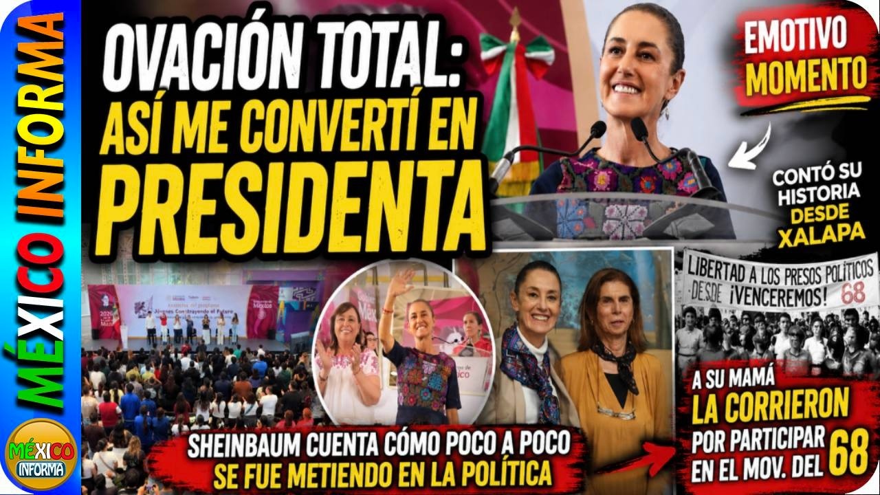 PASÓ EN XALAPA: SHEINBAUM CUENTA COMO SE CONVIRTIÓ EN PRESIDENTA. CONTÓ ESTO DE SUS MAMÁ.