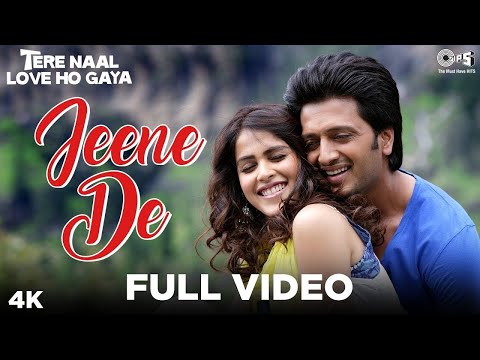 Jeene De | Mohit Chauhan | Tere Naal Love Ho Gaya | Riteish Deshmukh, Genelia D'Souza | Love Song