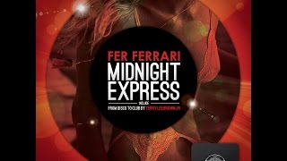 Fer Ferrari - Midnight Express EP (DeepClass Records) / with remix by Terry Lee Brown Jr