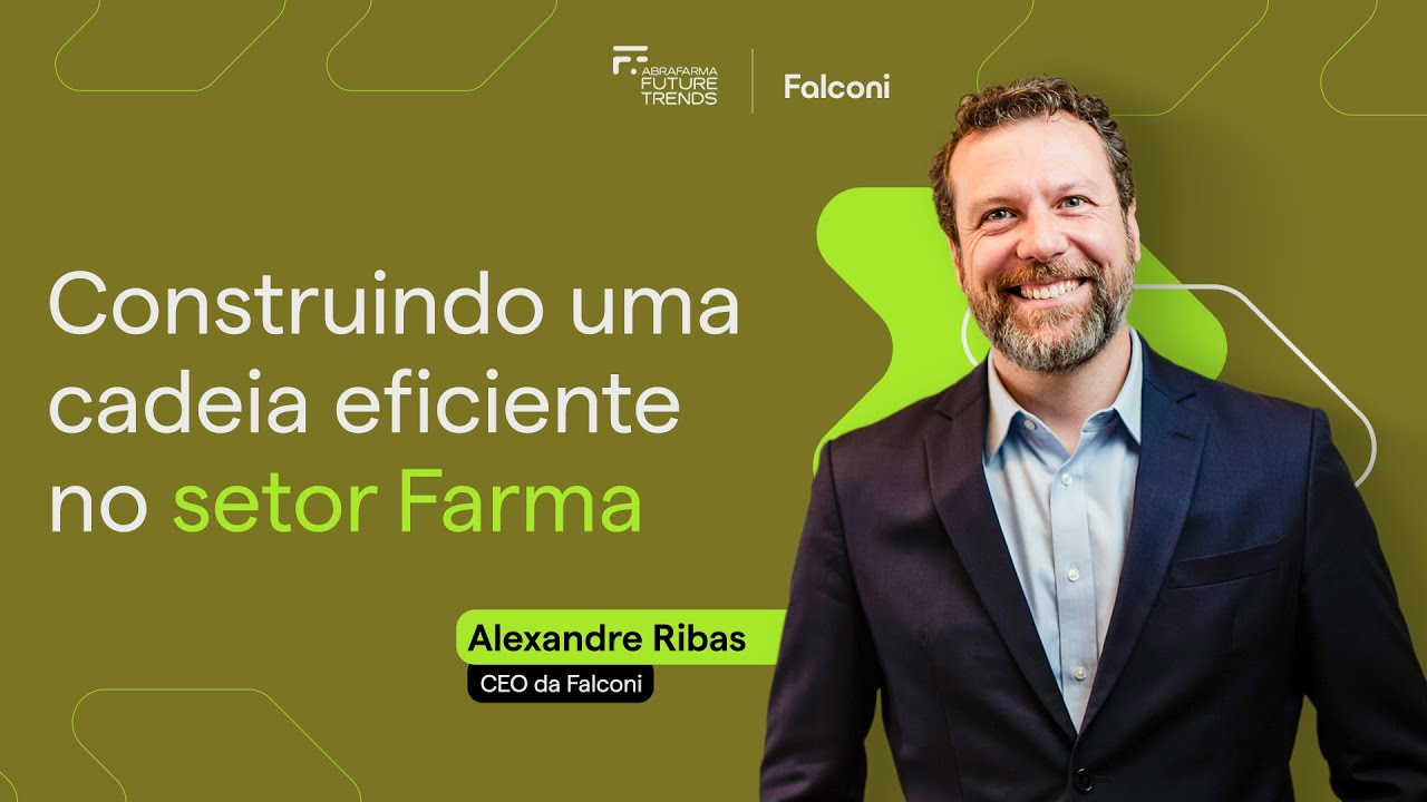 Mais eficiência na cadeia produtiva do setor Farmacêutico [Abrafarma Future Trends]
