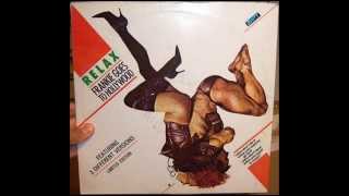 Frankie Goes To Hollywood - Relax (1983 New York mix)