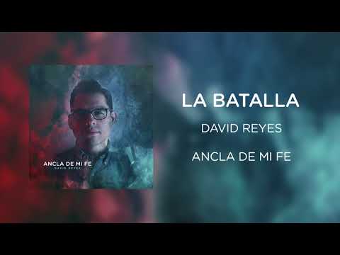 La Batalla - David Reyes