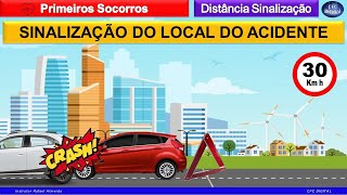 Primeiros Socorros - Sinalização do Local do Acidente (Com Questões do Detran de vários Estados)