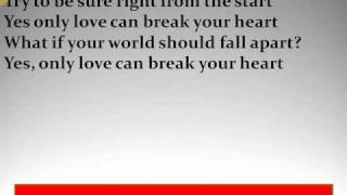 I Blame Coco - Only Love Can Break Your Heart Lyrics